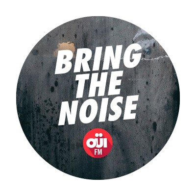 oui-fm-bring-the-noise